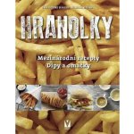 Hranolky – mezinárodní recepty, dipy a omáčky - Christine Hager – Hledejceny.cz