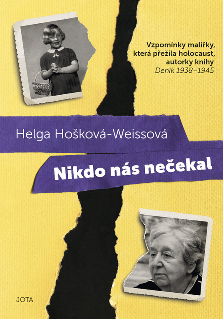 Nikdo nás nečekal. Vzpomínky malířky, která přežila holocaust, autorky knihy Deník 1938 - 1945 - Helga Hošková-Weissová