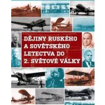 Dějiny ruského a sovětského letectva do 2. světové války DVD – Hledejceny.cz
