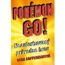 Pokémon go! Neautorizovaný průvodce hrou - Coppermanová Cara