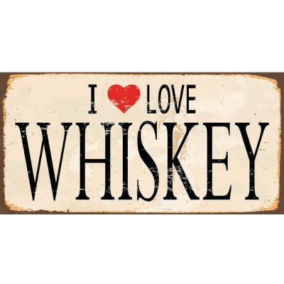 Ceduľa I Love Whiskey – Zboží Mobilmania