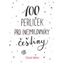 100 perliček pro nemilovníky češtiny