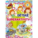 Dětské superaktivity -