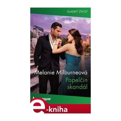 Popelčin skandál - Melanie Milburneová – Hledejceny.cz