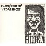 Pravděpodobné vzdálenosti - Jaroslav Hutka – Hledejceny.cz