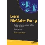 Learn FileMaker Pro 19: The Comprehensive Guide to Building Custom Databases Munro Mark ConwayPaperback – Sleviste.cz