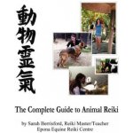 The Complete Guide to Animal Reiki: animal healing using Reiki for animals, Reiki for dogs and cats, equine Reiki for horses Berrisford SarahPaperback – Zbozi.Blesk.cz