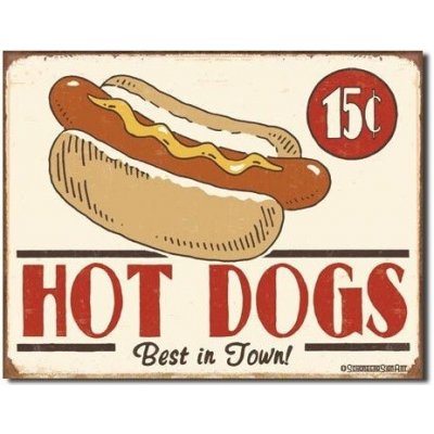 D.E. metal signs Plechová cedule Hot dogs - best in town 40 x 32 cm – Zboží Mobilmania