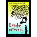 Dětské přízraky - Sue Townsendová