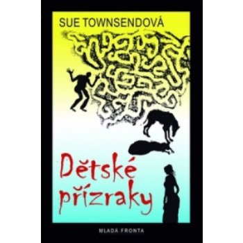 Dětské přízraky - Sue Townsendová