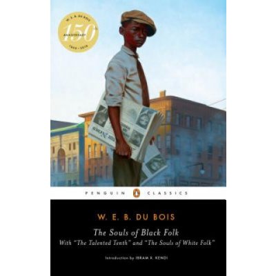The Souls of Black Folk - W. Du Bois