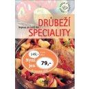 Drůbeží speciality Inspirace pro každý den.... (Minkowski,Enkhuizen)