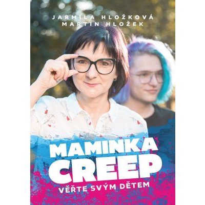 Maminka Creep - Věřte svým dětem! - Hložková Jarmila – Zbozi.Blesk.cz