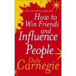 How to Win Friends and Influence People - Carnegie Dale – Zboží Mobilmania