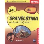 Španělština 2 Maturitní příprava – Hledejceny.cz