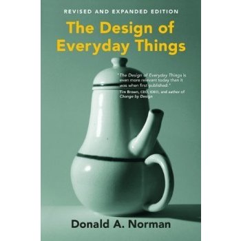 The Design of Everyday Things, revised and ex... - Donald A. Norman