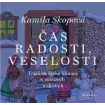 Čas radosti, veselosti Kamila Skopová – Zboží Dáma