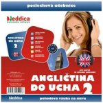 Angličtina do ucha 2 - mírně pokročilí - Eddica – Zboží Dáma