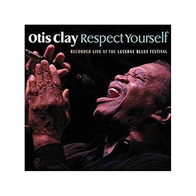 Otis Clay - Respect Yourself CD – Hledejceny.cz