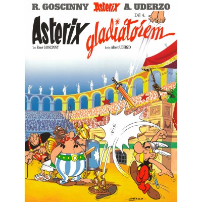 Asterix 4 - Asterix gladiátorem - René Goscinny – Zboží Dáma