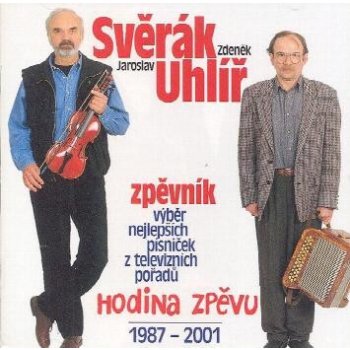 Zdeněk Svěrák & Jaroslav Uhlíř Hodina zpěvu 1987-2001