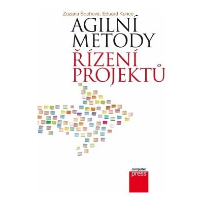 Agilní metody řízení projektů - Zuzana Šochová, Eduard Kunce – Zboží Mobilmania