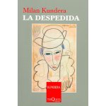 La despedida - Kundera Milan – Hledejceny.cz