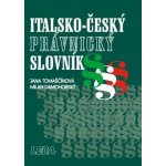 Italsko - český právnický slovník - Tomaščínová Jana, Damohorský Milan – Hledejceny.cz