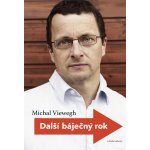 Další báječný rok Michal Viewegh – Hledejceny.cz