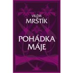 Mrštík Vilém: Pohádka Máje Kniha – Hledejceny.cz