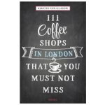111 Coffee Shops in London That You Must Not Miss – Sleviste.cz