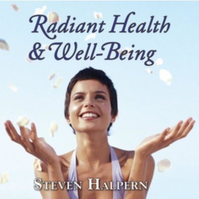 Halpern Steven - Radiant Health And Well-Being CD – Zboží Mobilmania