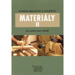 Materiály II - Pro učební obor Truhlář - Zdeněk Muzikář