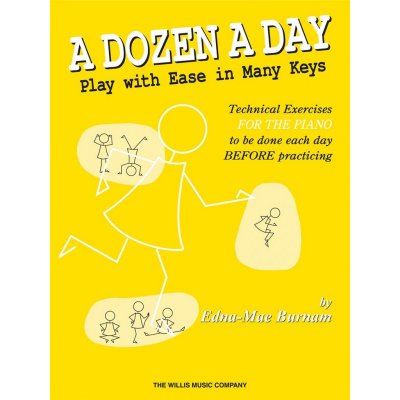 Edna-Mae Burnam: A Dozen a Day Play with Ease in Many Keys noty na klavír – Hledejceny.cz