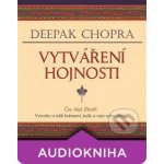 Vytváření hojnosti - Deepak Chopra – Hledejceny.cz