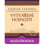 Vytváření hojnosti - Deepak Chopra – Sleviste.cz
