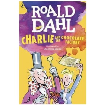 Charlie and the Chocolate Factory - Dahl Ficti... - Roald Dahl, Quentin Blake