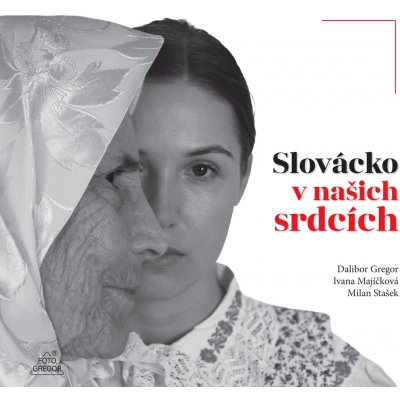 Slovácko v našich srdcích – Hledejceny.cz