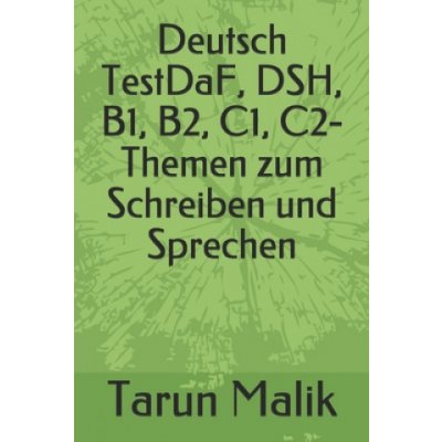 Deutsch TestDaF, DSH, B1, B2, C1, C2- Themen zum Schreiben und Sprechen – Zboží Mobilmania