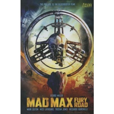 Mad Max Fury Road - Bernejo Lee – Hledejceny.cz