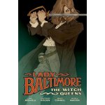 Lady Baltimore: The Witch Queens - Golden Christopher, Mignola Mike – Hledejceny.cz