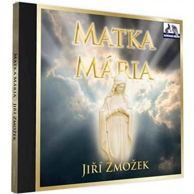 Zmožek Jiří - Matka Mária CD