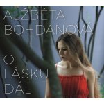 Alžběta Bohdanová - O lásku dál CD – Hledejceny.cz