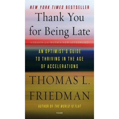 Thank You for Being Late - Thomas L. Friedman – Zboží Mobilmania