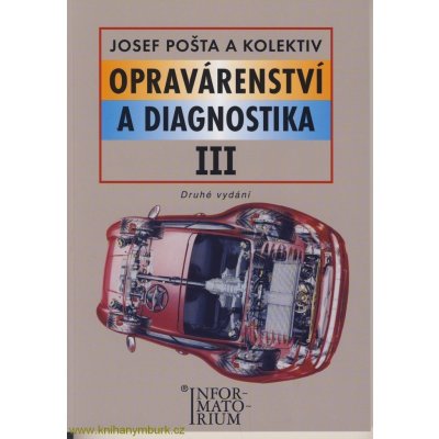Opravárenství a diagnostika III 2.v. Pošta, J. – Hledejceny.cz