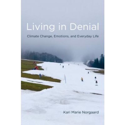 Living in Denial - K. Norgaard – Hledejceny.cz