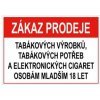 Piktogram Zákaz prodeje tab. výr., potřeb a el. cigaret os. ml. 18 - bezp. tabulka, plast 0,5 mm, 75x150 mm
