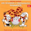 Audiokniha Jak Křemílek a Vochomůrka hospodařili - Čtvrtek Václav - - Bohdalová Jiřina