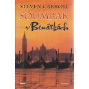 Soumrak v Benátkách - Steven Carroll