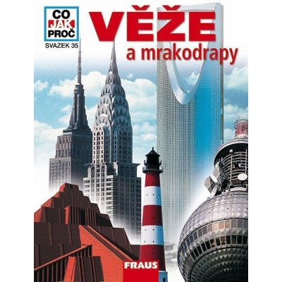 CO JAK PROČ 35 - Věže a mrakodrapy Fraus